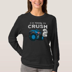 I'm Ready to Crush 2 Monster Truck 2nd Birthday B T-Shirt