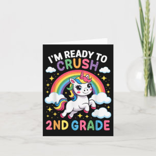 Im Ready To Crush 2nd Grade Back To School 2nd Gra Card