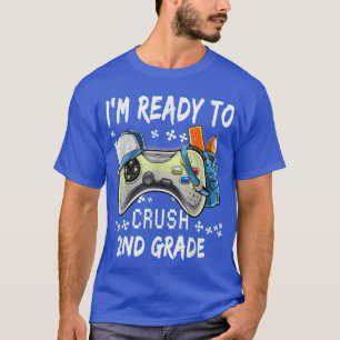 I'm Ready To Crush 2nd Grade Back to School Gamer T-Shirt