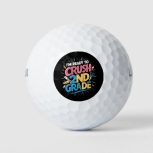 I'm Ready to Crush 2nd Grade Back to School Golf Balls