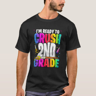 I'm Ready To Crush 2nd Grade Back To School Kit Gi T-Shirt