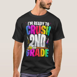 I'm Ready To Crush 2nd Grade Back To School Kit Gi T-Shirt