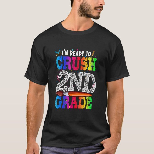 I'm Ready To Crush 2nd Grade Back To School Kit Gi T-Shirt (Front)