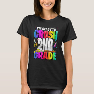 I'm Ready To Crush 2nd Grade Back To School Kit Gi T-Shirt