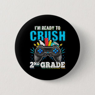 I'm Ready to Crush 2nd Grade Back to School Video 6 Cm Round Badge