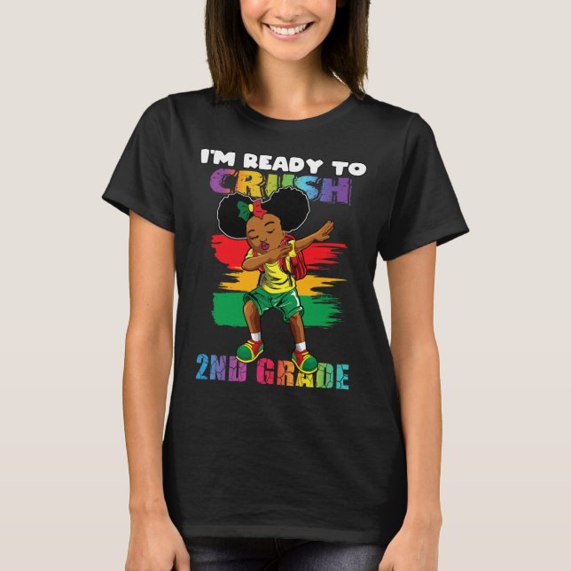 I'm Ready To Crush 2nd Grade Dabbing Girl Back To  T-Shirt (Front)