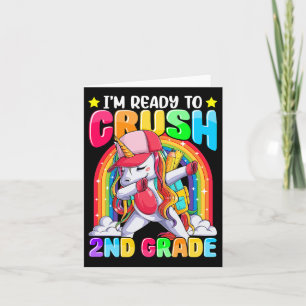 I'm Ready To Crush 2nd Grade Dabbing Unicorn Ck To Card