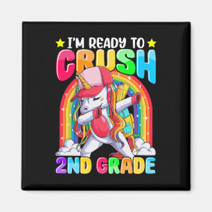 I'm Ready To Crush 2nd Grade Dabbing Unicorn Ck To Magnet