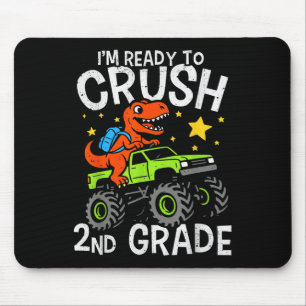 Im Ready To Crush 2nd Grade Dinosaur Monster Truck Mouse Pad