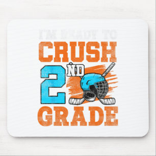 I'm Ready To Crush 2nd Grade Hockey Kids Ck To Sch Mouse Pad