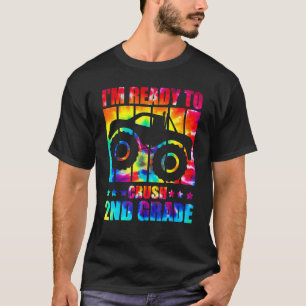I'm Ready To Crush 2nd Grade Monster Truck Tie Dye T-Shirt