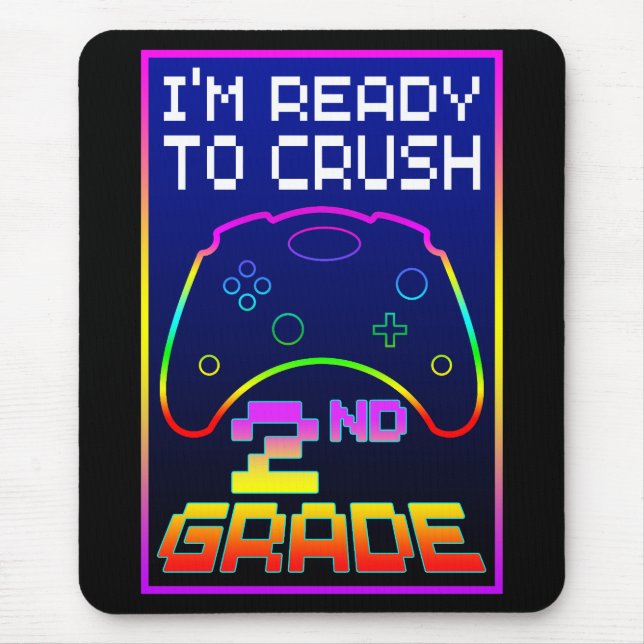 I'M READY TO CRUSH 2nd GRADE Mouse Pad (Front)