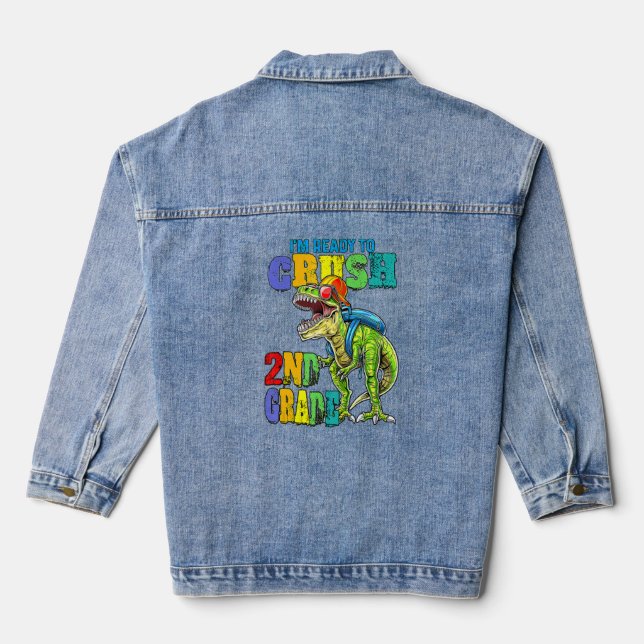 I'm Ready To Crush 2nd Grade Rex Dinosaur Back To  Denim Jacket (Back)