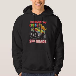 Im Ready To Crush 2nd Grade Second Monster Car Din Hoodie