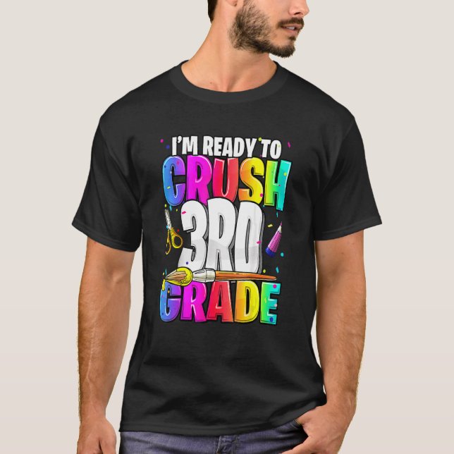 I'm Ready To Crush 3rd Grade Back To School Kit Gi T-Shirt (Front)