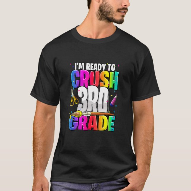 I'm Ready To Crush 3rd Grade Back To School Kit Gi T-Shirt (Front)
