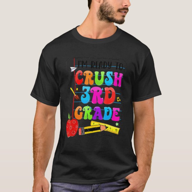 I'm Ready To Crush 3rd Grade Back To School Kit Gi T-Shirt (Front)