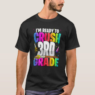 I'm Ready To Crush 3rd Grade Back To School Kit Gi T-Shirt