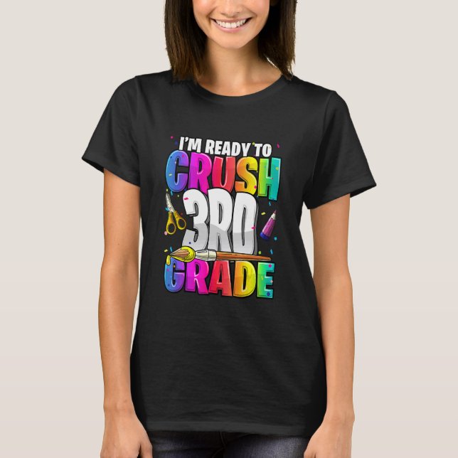 I'm Ready To Crush 3rd Grade Back To School Kit Gi T-Shirt (Front)