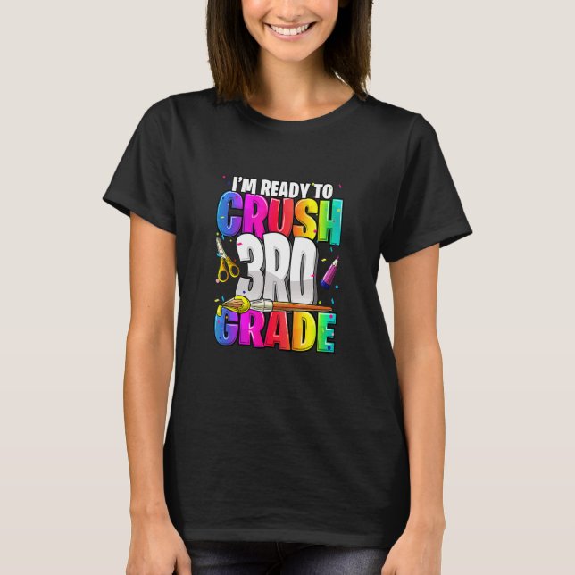 I'm Ready To Crush 3rd Grade Back To School Kit Gi T-Shirt (Front)