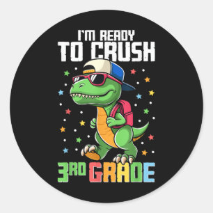Im Ready To Crush 3rd Grade Back To School Third G Classic Round Sticker