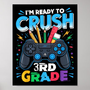 Im Ready To Crush 3rd Grade Back To School Video G Poster