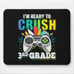 I'm Ready to Crush 3rd Grade Back to School Video  Mouse Pad