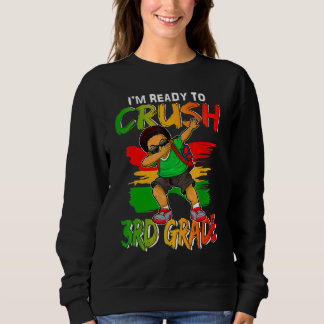 I'm Ready To Crush 3rd Grade Black Dab Boy Sweatshirt