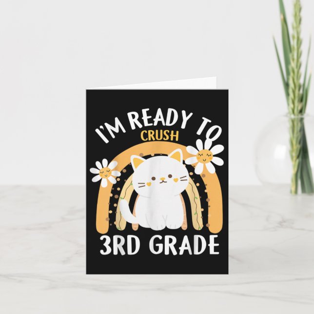 Im Ready To Crush 3rd Grade Cl Cat Kitten Third Gr Card (Front)