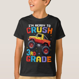 I'm Ready To Crush 3rd Grade Monster Truck  T-Shirt