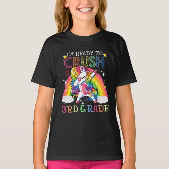 I'm Ready To Crush 3rd Grade Rainbow Unicorn T-Shirt (Front)