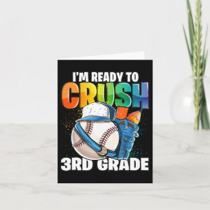 I'm Ready To Crush 3rd Grade Sell Ck To School Boy Card