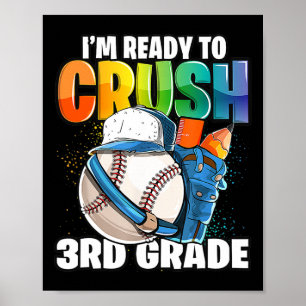 I'm Ready To Crush 3rd Grade Sell Ck To School Boy Poster