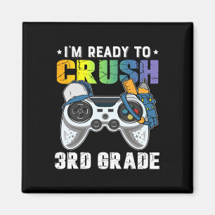 I'm Ready To Crush 3rd Grade Video Game Ck To Scho Magnet