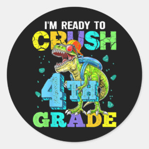 I'm Ready To Crush 4th Grade Back To School Dinosa Classic Round Sticker