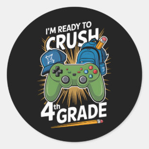 I'm Ready to Crush 4th Grade Back to School Gamer Classic Round Sticker