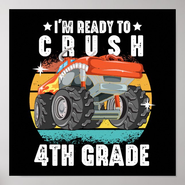 I'm Ready To Crush 4th Grade Cute Back To School Poster (Front)