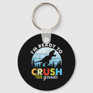Im Ready To Crush 4th Grade Dinosaur Boys Back To Key Ring