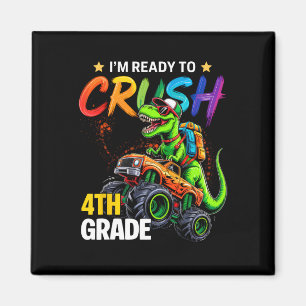 I'm Ready To Crush 4th Grade Monster Truck Dinosau Magnet
