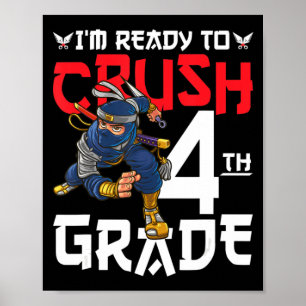 I'm Ready To Crush 4th Grade Ninja First Day Back Poster