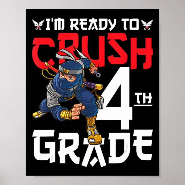 I'm Ready To Crush 4th Grade Ninja First Day Back  Poster (Front)