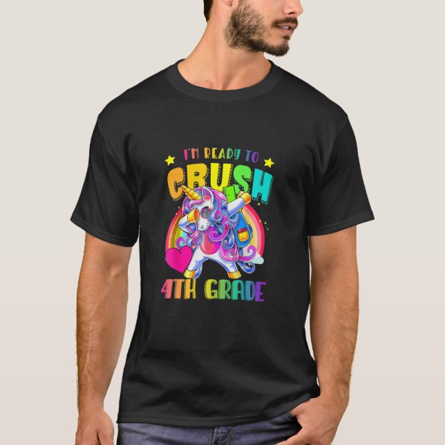 I'm Ready To Crush 4Th Grade Unicorn Girls T-Shirt (Front)