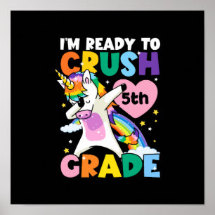 I'm Ready To Crush 4th Grade Unicorn Heart 1st Day Poster