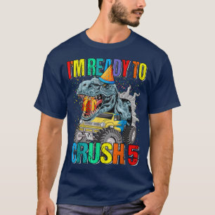 I'm Ready To Crush 5th Birthday Monster Truck Dino T-Shirt