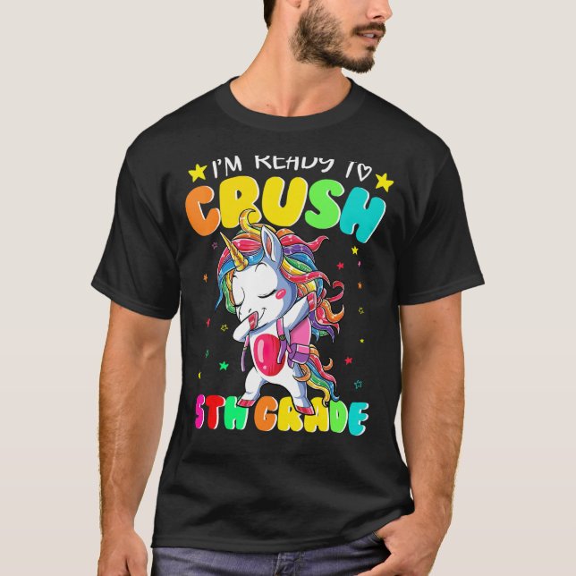 I'm Ready To Crush 5th Grade Dabbing Unicorn Back  T-Shirt (Front)