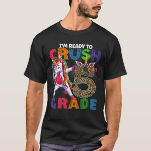 I'm Ready To Crush 5Th Grade Dabbing Unicorn Leopa T-Shirt