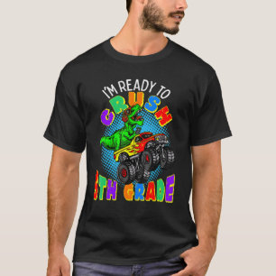 I'm Ready To Crush 5th Grade Dinosaur Monster Truc T-Shirt