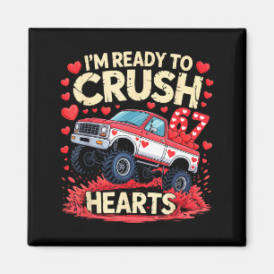 I'm Ready To Crush 67 Hearts Truck Funny 6 7 Valen Magnet
