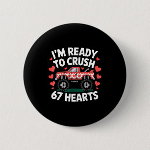 Im Ready To Crush 67 Hearts Truck Valentines Day B 6 Cm Round Badge