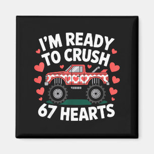 Im Ready To Crush 67 Hearts Truck Valentines Day B Magnet